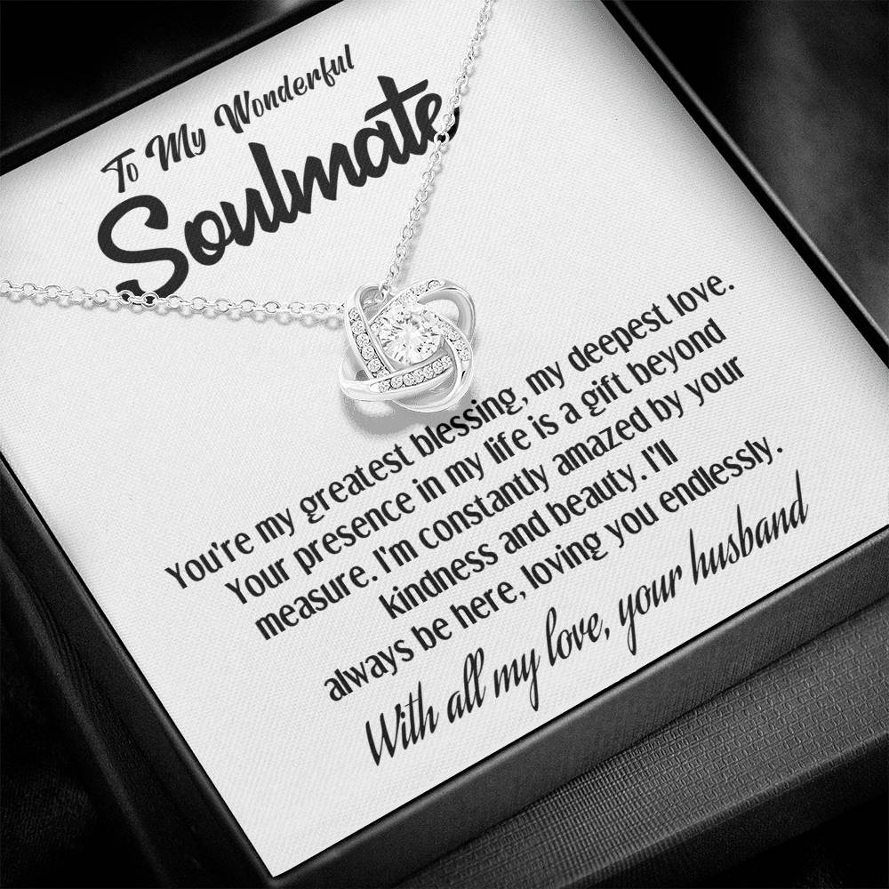 To My Wonderful Soulmate... "To My Wonderful Soulmate: My Greatest Blessing and Deepest Love"